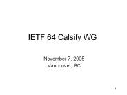 IETF 64 Calsify WG