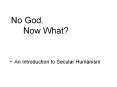 No God. Now What PowerPoint PPT Presentation