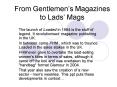 From Gentlemens Magazines to Lads Mags PowerPoint PPT Presentation