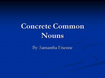 Concrete Common Nouns