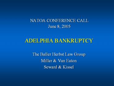 NATOA CONFERENCE CALL June 8, 2005