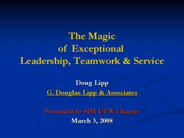 The Magic of Exceptional Leadership, Teamwork