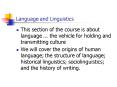 Language and Linguistics PowerPoint PPT Presentation