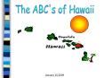 The ABC's of Hawaii PowerPoint PPT Presentation