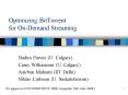Optimizing BitTorrent for OnDemand Streaming PowerPoint PPT Presentation