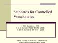 Standards for Controlled Vocabularies PowerPoint PPT Presentation