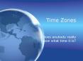 Time Zones PowerPoint PPT Presentation