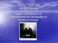 Being Time and Being Change PowerPoint PPT Presentation