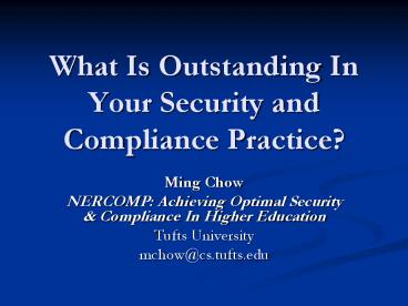What Is Outstanding In Your Security and Compliance Practice