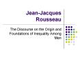 JeanJacques Rousseau PowerPoint PPT Presentation