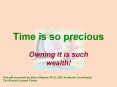Time is so precious PowerPoint PPT Presentation