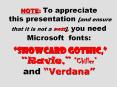 NOTE:%20To%20appreciate%20this%20presentation%20[and%20ensure%20that%20it%20is%20not%20a%20mess],%20you%20need%20Microsoft%20fonts:%20%20 PowerPoint PPT Presentation