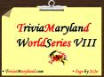TriviaMaryland WorldSeries VIII PowerPoint PPT Presentation