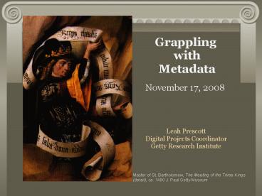 Grappling with Metadata