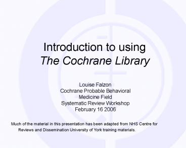 Introduction to using The Cochrane Library