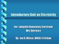 Introductory Unit on Electricity PowerPoint PPT Presentation
