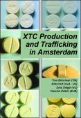 XTC Production and Trafficking in Amsterdam PowerPoint PPT Presentation