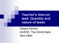 Teachers timeon task: Quantity and nature of tasks PowerPoint PPT Presentation