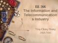 EE 566 The Information and Telecommunications Industry PowerPoint PPT Presentation