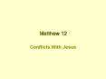 Matthew 12 PowerPoint PPT Presentation