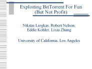 Exploiting BitTorrent For Fun (But Not Profit)