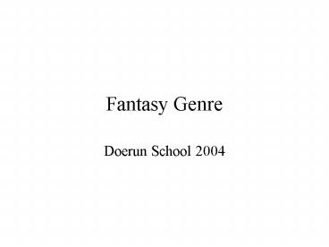 Fantasy Genre