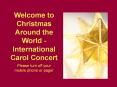 Welcome to Christmas Around the World - International Carol Concert PowerPoint PPT Presentation