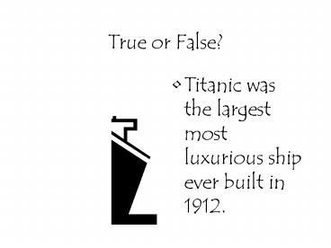 True or False