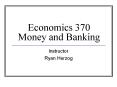 Economics 370 Money and Banking PowerPoint PPT Presentation