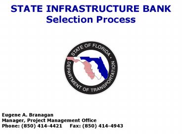 STATE INFRASTRUCTURE BANK Selection Process