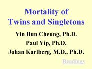Mortality of Twins and Singletons