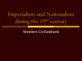 Imperialism and Nationalism during the 19th century PowerPoint PPT Presentation