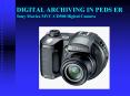 DIGITAL ARCHIVING IN PEDS ER Sony Mavica MVCCD500 Digital Camera PowerPoint PPT Presentation