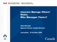 Insurers Manage Others Risks Who Manages Theirs