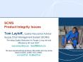 SCMS Product Integrity Issues PowerPoint PPT Presentation