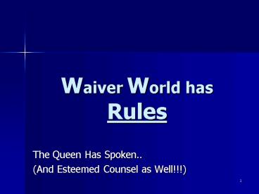Waiver World has Rules