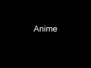 Anime