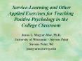 ServiceLearning and Other Applied Exercises for Teaching Positive Psychology in the College Classroo PowerPoint PPT Presentation