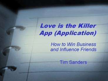 Love is the Killer App Application