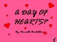 A DAY OF HEARTS PowerPoint PPT Presentation
