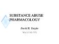 SUBSTANCE ABUSE PHARMACOLOGY PowerPoint PPT Presentation
