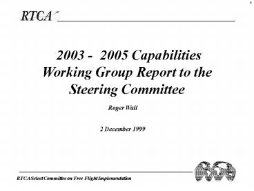 2003 2005 Capabilities Working Group Report to the Steering Committee