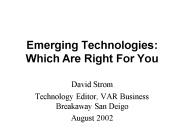 Emerging Technologies: Which Are Right For You