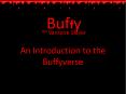 Buffy the Vampire Slayer PowerPoint PPT Presentation