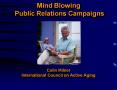Mind Blowing Public Relations Campaigns PowerPoint PPT Presentation