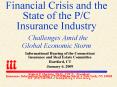 Financial Crisis and the State of the PC Insurance Industry Challenges Amid the Global Economic Stor PowerPoint PPT Presentation
