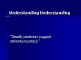 Understanding Understanding PowerPoint PPT Presentation