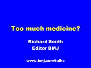 Too much medicine?