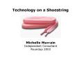 Technology on a Shoestring PowerPoint PPT Presentation