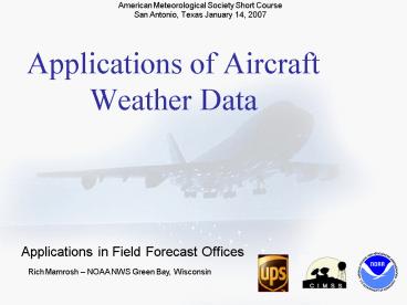 Applications of Aircraft Weather Data